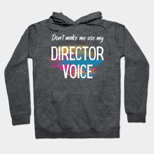 Director Voice Hoodie